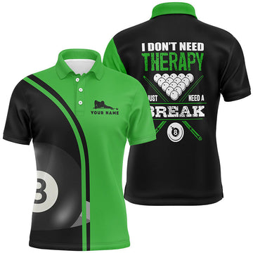 Men's Billiard Polo Shirt - 'I Don't Need Therapy, I Just Need A Break' 8 Ball Pool Design V0102