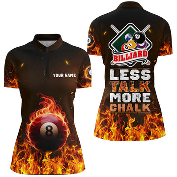Custom 'Less Talk More Chalk' Billiards Quarter-Zip Shirt for Women - Fire 8 Ball V0729